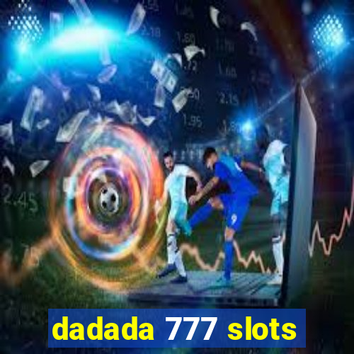 dadada 777 slots